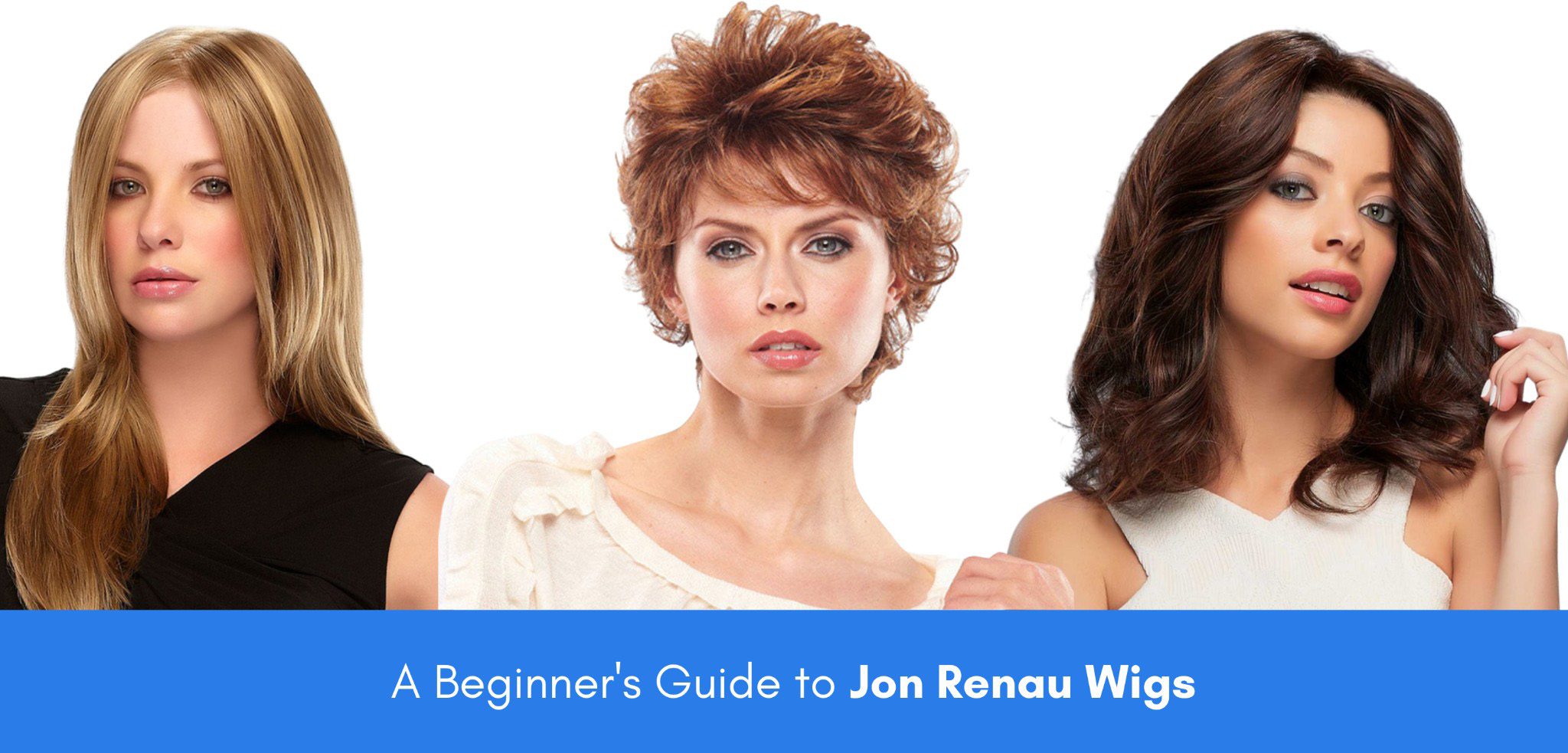 A Beginner’s Guide to Jon Renau Wigs