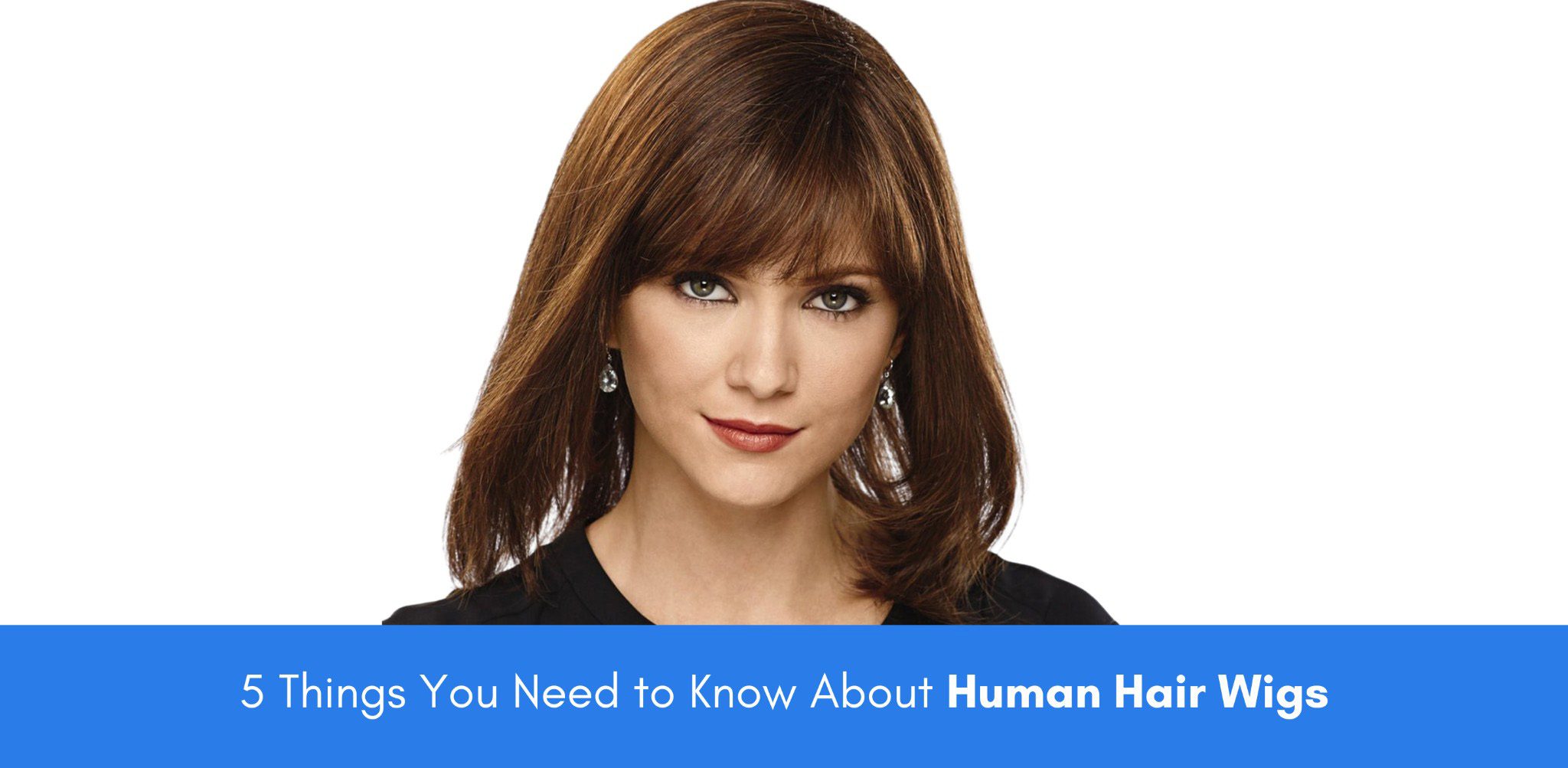 5 things you need to know about human hair wigs